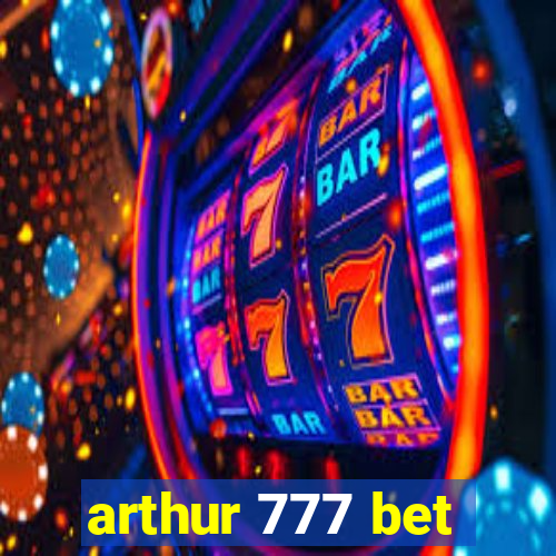 arthur 777 bet